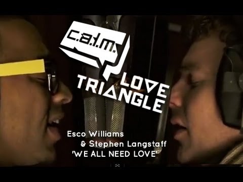 Esco Williams & Stephen Langstaff  'WE ALL NEED LOVE' music video