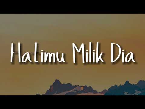 Arvian Dwi - Hatimu Milik Dia (Lirik) Natasya Sabella, Dygta, Budi Doremi, BAHAGITA | Mix Lirik