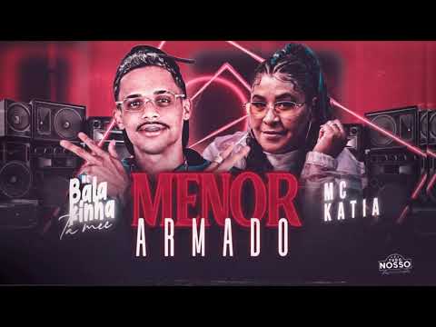 MC BALAKINHA E MC KATIA - MENOR ARMADO - REMIX BREGA FUNK