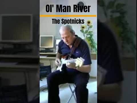 OL' MAN RIVER - The Spotnicks (More songs on my channel:)