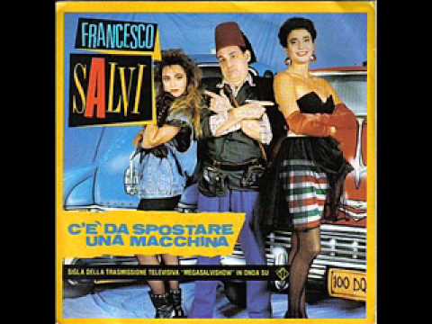 Francesco Salvi  - C'e Da Spostare Una Macchina (1988)