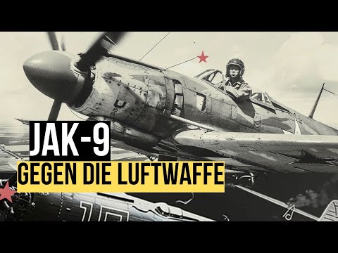 Jak-9 – Wie dieses Flugzeug den Verlauf des Zweiten Weltkriegs veränderte | Dokumentation