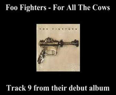 Foo Fighters - For All The Cows