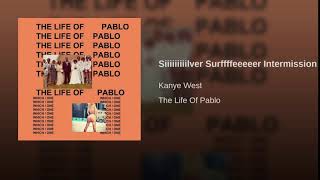 Siiiiiiiiilver Surffffeeeeer Intermission