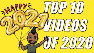 Countdown of Our Top 10 Videos Of 2020 🎉 Happy New Year