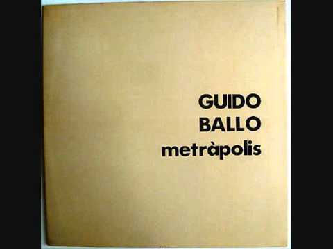 Guido Ballo - Metràpolis (musiche di Detto Mariano, Balletto di Bronzo & Giants) (lato B) (1972)