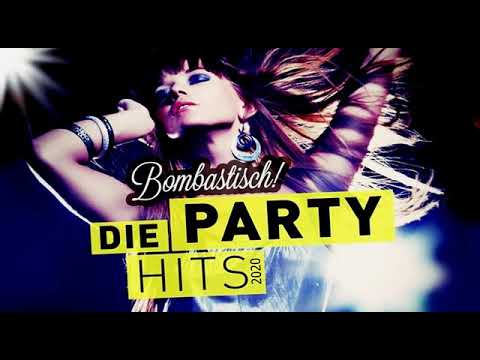 Bombastisch: die Party Hits 2020 ✓ Disco Musik ✓ Fetenhits ✓ Album 2020