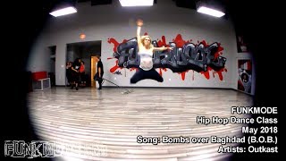Bombs Over Baghdad (B.O.B.) - Outkast  - FUNKMODE Adult Hip Hop Dance Class - 5/2018