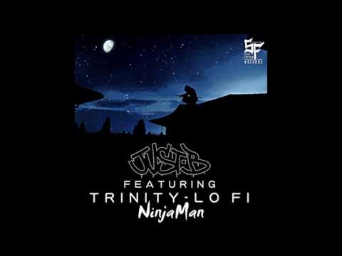 Just B Ft Trinity Lo Fi - NinjaMan ( Prod Taiji Beats )