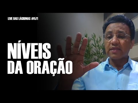 Live of Tears 571- Levels of Prayer