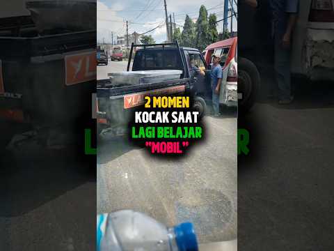2 momen kocak belajar mobil😂