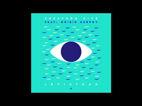 Freeform Five Feat. Roisin Murphy - Leviathan (Beatless Mix)