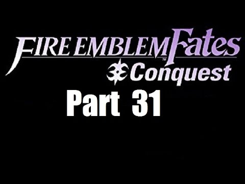 Fire Emblem Fates Walkthrough (Conquest) Part 31: Herbal Remedy