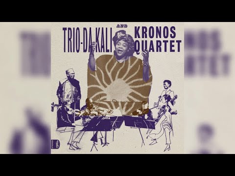download lagu mp3 mp4 Trio Da Kali And Kronos Quartet Ladilikan, download lagu Trio Da Kali And Kronos Quartet Ladilikan gratis, unduh video klip Trio Da Kali And Kronos Quartet Ladilikan