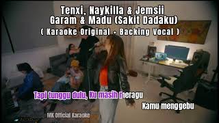 Download lagu Tenxi, Naykilla & Jemsii - Garam & Madu (Karaoke Original   Backing Vocal) HQ Audio mp3