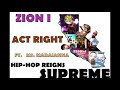 Zion I - Act Right Ft. Ms. Maraianna