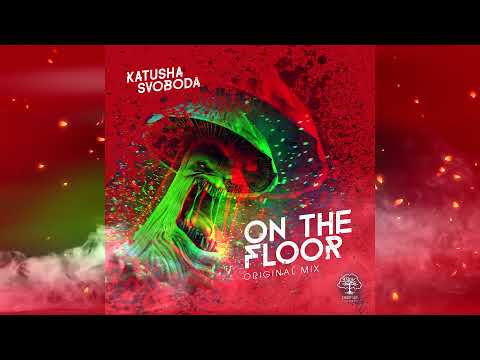Katusha Svoboda - On The Floor (Original mix)