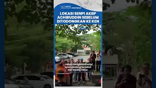 Lokasi AKBP Achiruddin 'Sembunyikan' Senpi Laras Panjang Sebelum Ditodongkan ke Ken Saat Dianiaya