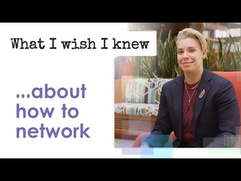 What I Wish I Knew ... about how to network