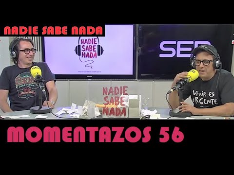 Momentazos 56 - NADIE SABE NADA -  Recopilatorios samanteros 37