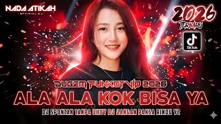 Download lagu DUGEM FUNKOT VIP 2026 DJ ALA ALA KOK BISA YA DJ SPONTAN TANPA UHUY DJ JANGAN PAKSA RINDU mp3
