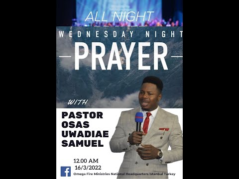 WEDNESDAY NIGHT VIGIL 16/3/2022