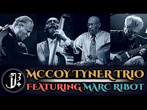 McCoy Tyner Trio with Marc Ribot - Live at Yoshi's 2008 [audio only]