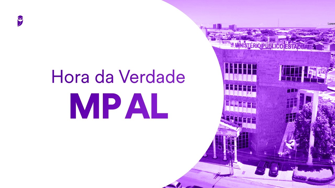 Hora da Verdade MP AL: Direito Penal e Legislação Penal Especial - Prof. Antônio Pequeno