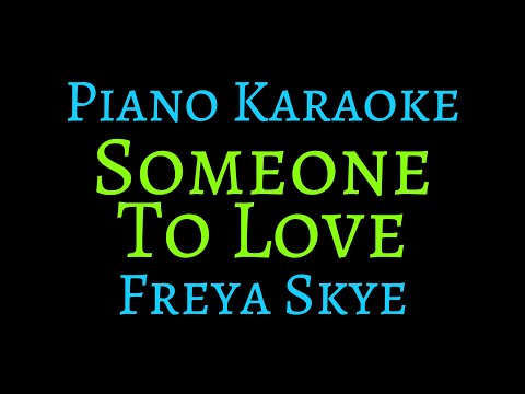 Freya Skye - Someone To Love | Piano karaoke by Pianotato