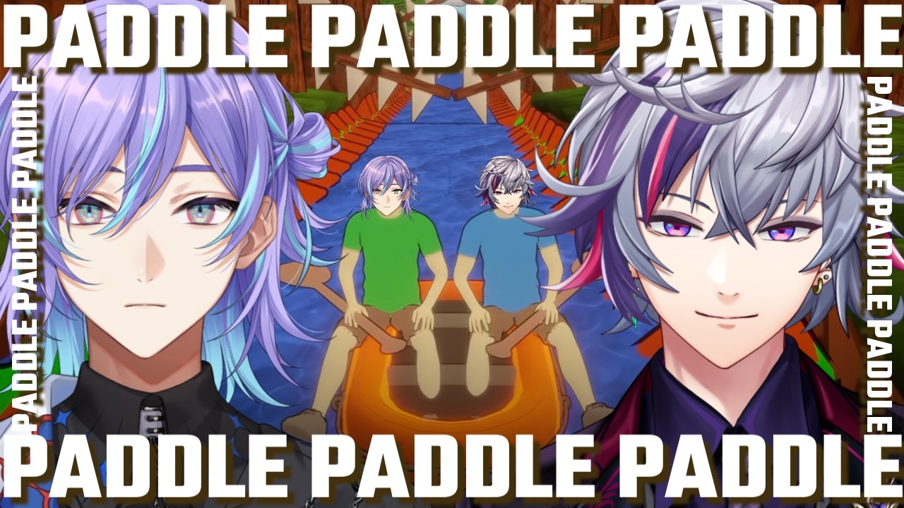 【PADDLE PADDLE PADDLE】初めてのボートデート【不破湊/星導ショウ/にじさんじ】