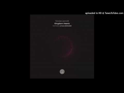 Lio Q Anhauser & Nicolas Leonelli - Kingdom Hearts