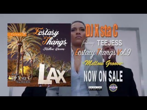 DJ X sta C / Ecstasy Thangs Vol.9 -Mellow Groove- Trailer