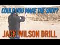 Jack Wilson Drill - Could You Make the Shot?