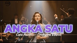 Download lagu Angka Satu - Caca Handika (Orchestra Version) | Cover by Ivana Ai Musik mp3