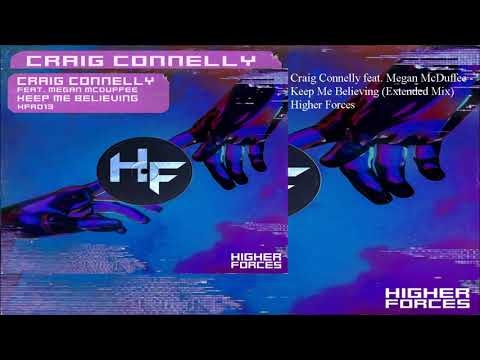 Craig Connelly feat. Megan McDuffee - Keep Me Believing (Extended Mix)