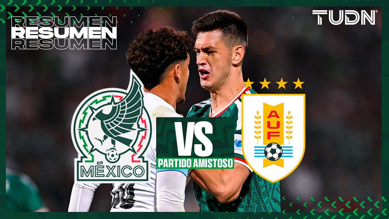 HIGHLIGHTS - México vs Uruguay | Amistoso Internacional  | TUDN