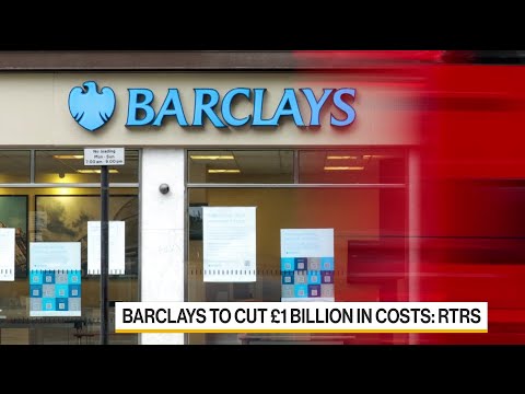 Barclays Plans £1 Billion Cost Cuts, Reuters Says