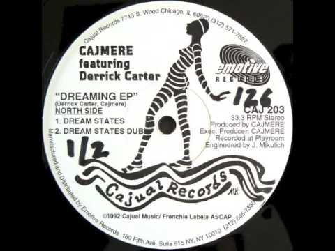 Dream States -- Cajmere feat. Derrick Carter