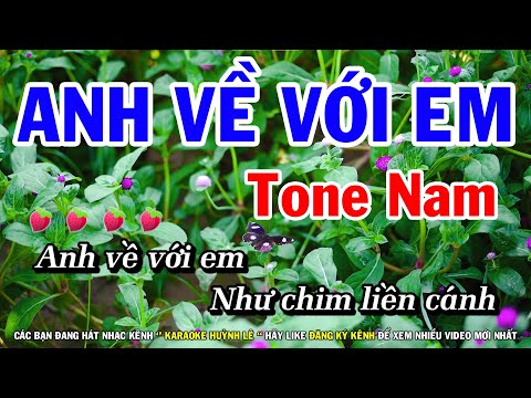 Karaoke Anh Về Với Em - Tone Nam Nhạc Sống Mới | Huỳnh Lê