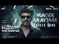 Hunter Ka Avtaar Official Video Vettaiyan The Hunter Hindi Rajinikanth Anirudh Siddarth