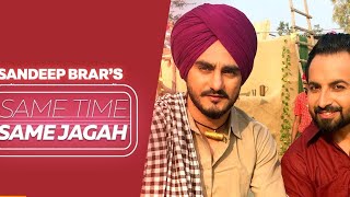 Same Time Same Jagah (Chaar Din)Sandeep Brar Kulwinder Billa New Punjabi Songs