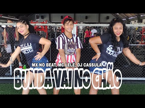 Bunda Vai No Chão - Mx no Beat, MC lele, DJ Cassula - Coreografia Styllu Dance