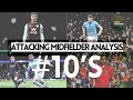 Attacking Midfielders Analysis | Play like the best number 10’s with training and player reviews