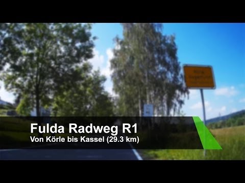 Fulda Radweg R1 [Zeitraffer] - Körle bis Kassel