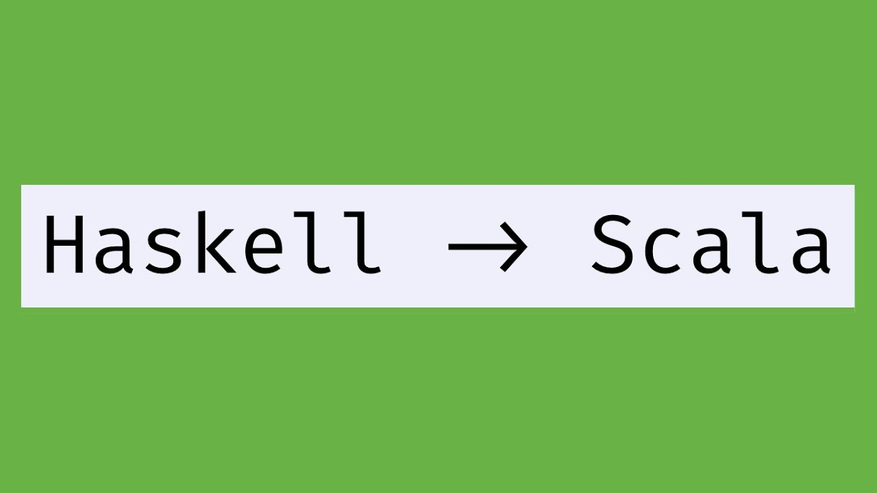 Scala for Haskell devs