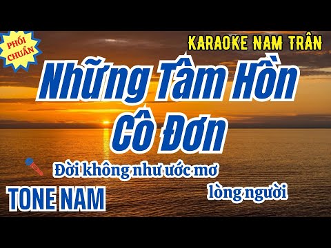 Karaoke Những Tâm Hồn Cô Đơn Tone Nam | Nam Trân
