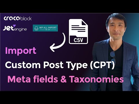 How to Import JetEngine CPT with WP all Import, including custom meta fields and taxonomies