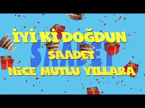 İyi ki doğdun SAADET  - İsme Özel Ankara Havası Doğum Günü Şarkısı (FULL VERSİYON) (REKLAMSIZ)