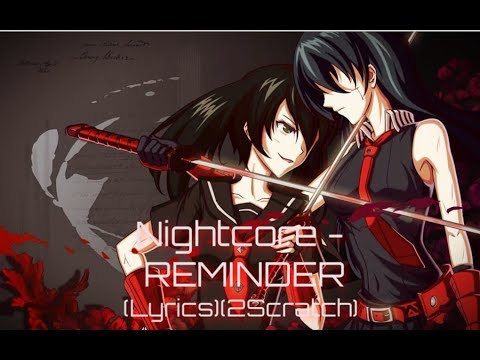 Nightcore - REMINDER (Lyrics)