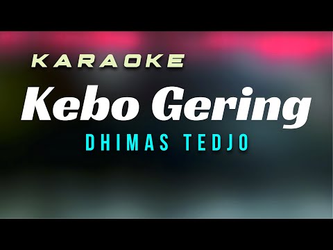 Kebo Gering Karaoke (DHIMAS TEDJO)